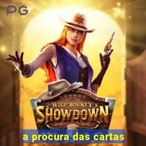 a procura das cartas